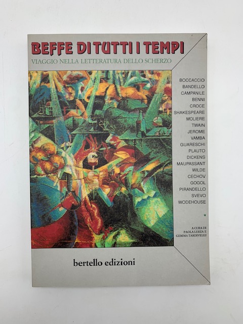 Beffe di tutti i tempi. Viaggio nella letteratura dello scherzo